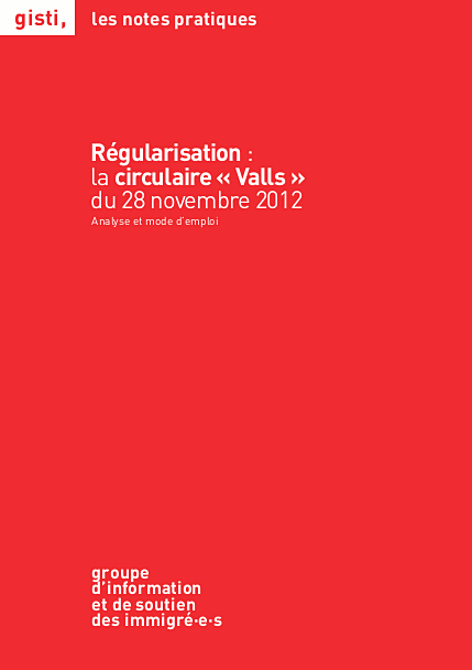 Présentation de la note pratique intitulée 'Régularisation : la circulaire Valls du 28 novembre 2012 : analyse et mode d’emploi'