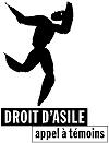 [Droit d'asile - appel à témoins]