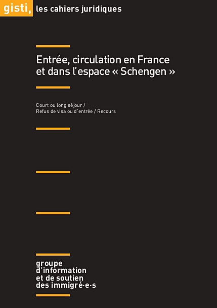 Présentation du cahier juridique intitulé 'Entrée, circulation en France et dans l’espace « Schengen »'