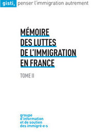 Mémoire des luttes de l'immigration en France, Tome II