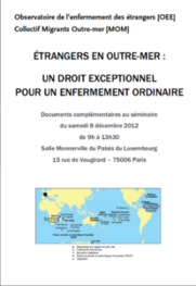Étrangers en Outre-mer : un droit exceptionnel pour un enfermement ordinaire