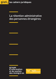 La rétention administrative des personnes étrangères